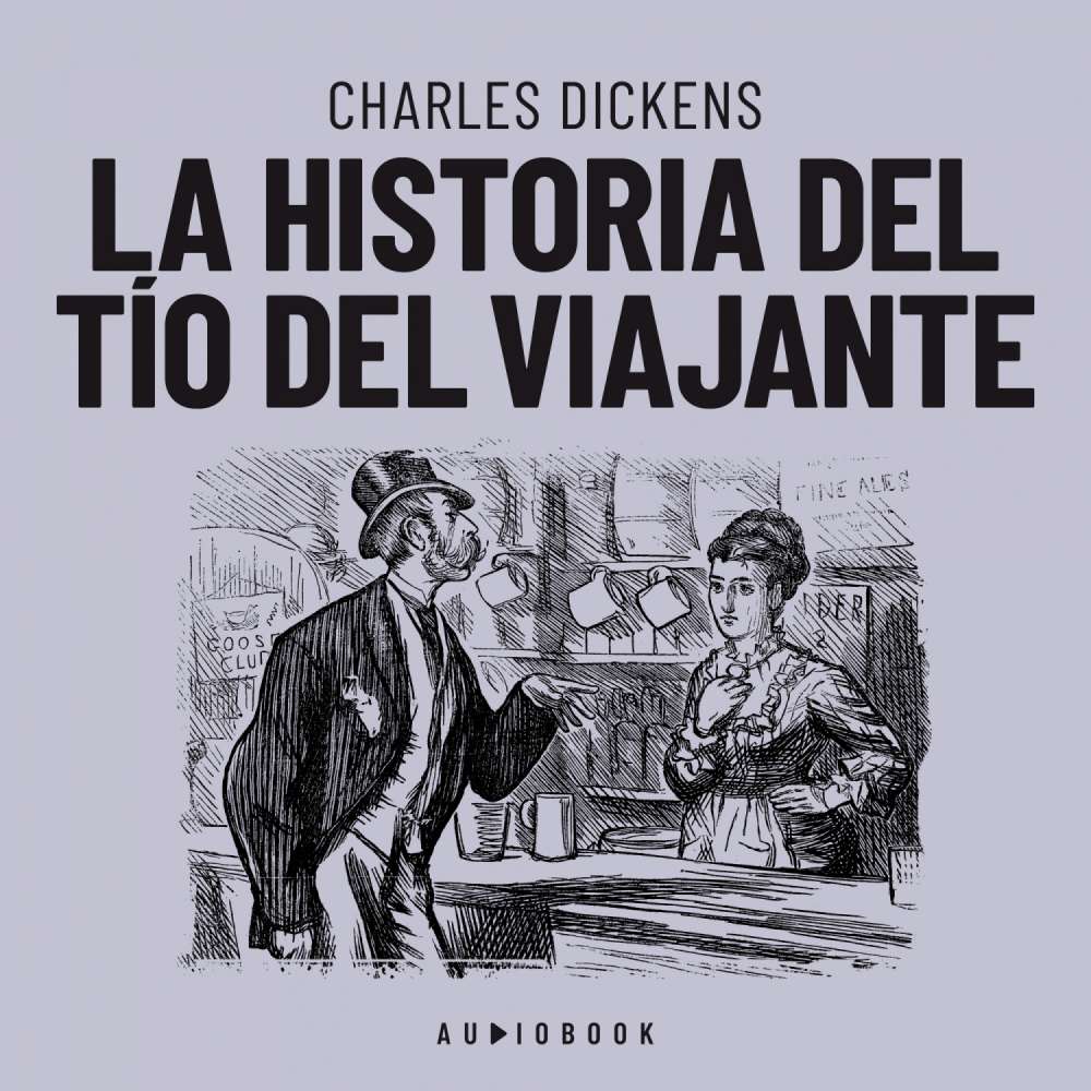 Cover von Charles Dickens - La historia del tío del viajante