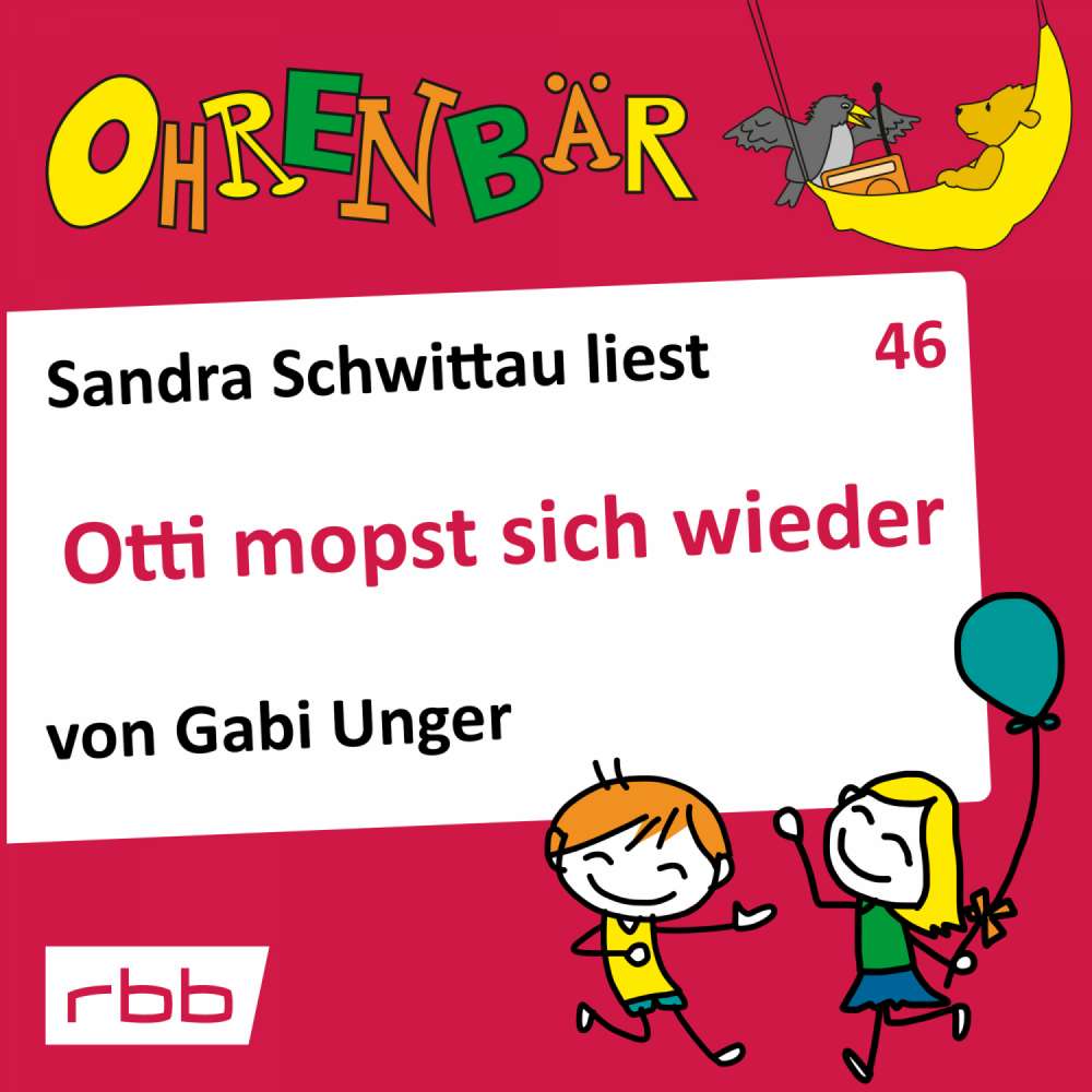 Cover von Gabi Unger - Ohrenbär - eine OHRENBÄR Geschichte - Folge 46 - Otti mopst sich wieder