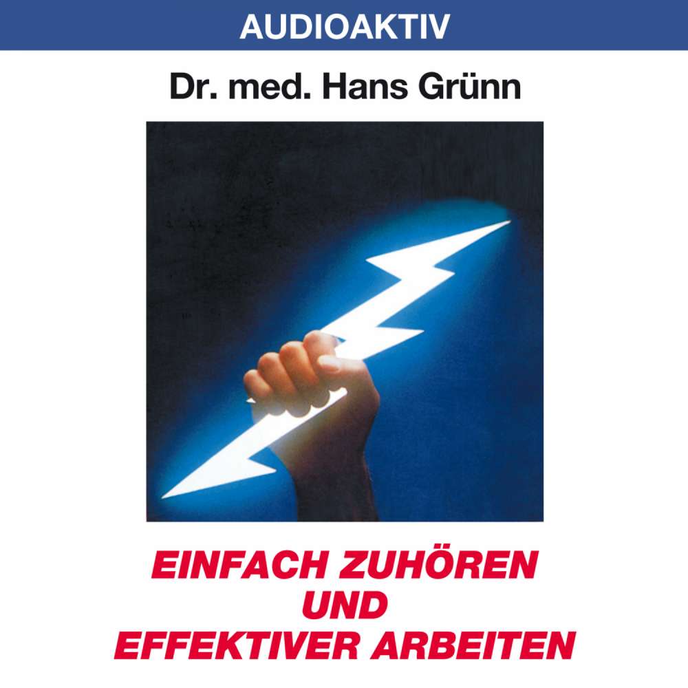 Cover von Dr. Hans Grünn - Einfach zuhören und effektiver arbeiten