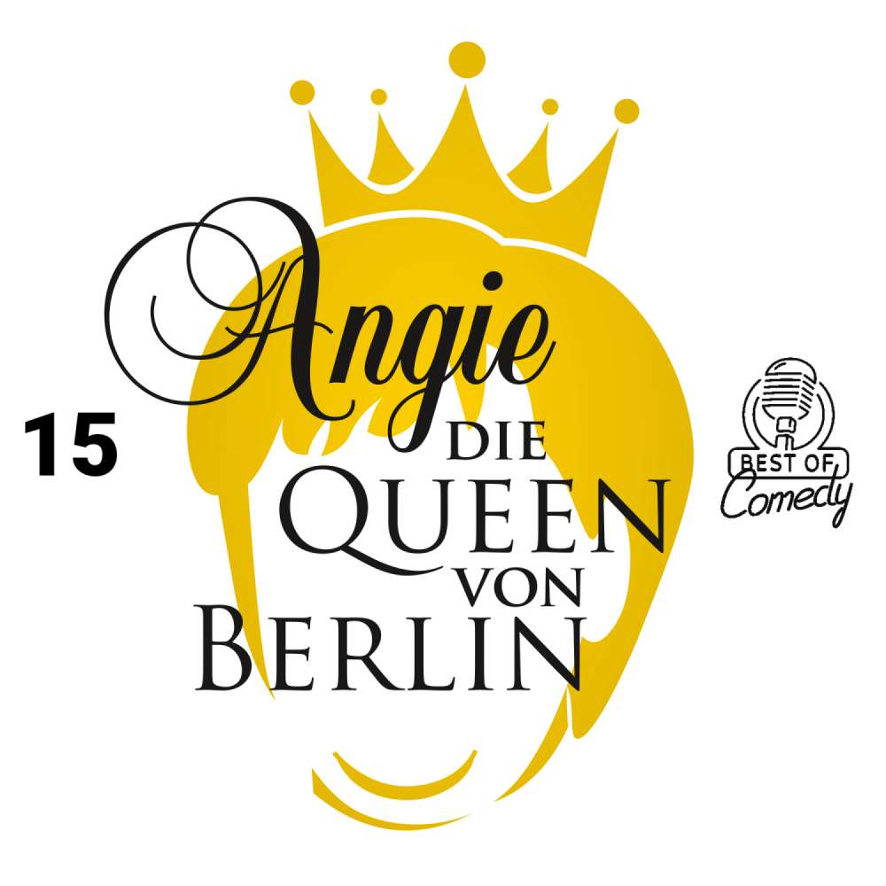 Cover von Best of Comedy: Angie, die Queen von Berlin - Folge 15