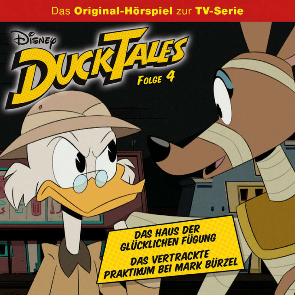 Cover von Disney - DuckTales - Folge 4: Das Haus der Glücklichen Fügung / Das vertrackte Praktikum bei Mark Bürzel