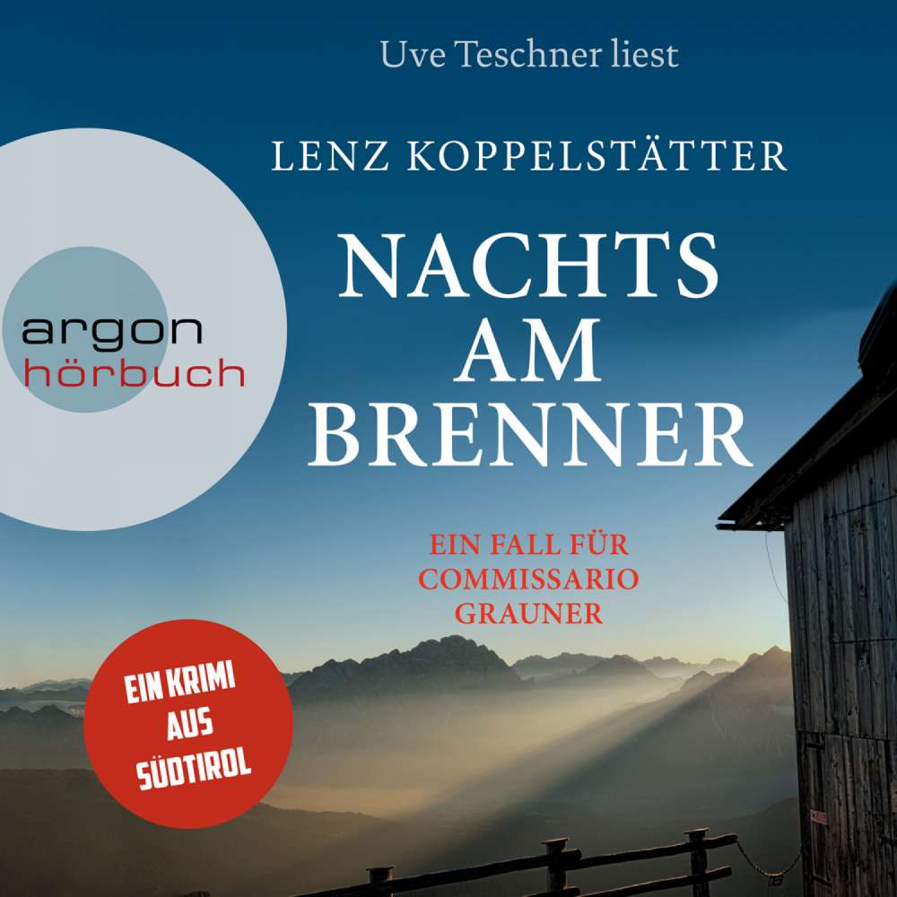 Cover von Lenz Koppelstätter - Commissario Grauner ermittelt - Band 3 - Nachts am Brenner