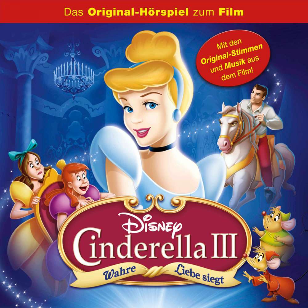 Cover von Cinderella Hörspiel -  Cinderella 3: Wahre Liebe siegt