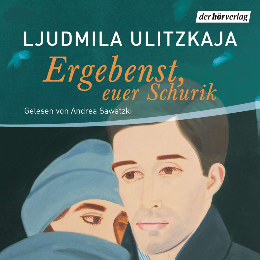 Cover von Ljudmila Ulitzkaja - Ergebenst, euer Schurik