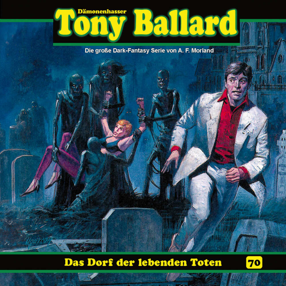 Cover von Tony Ballard - Folge 70 - Das Dorf der lebenden Toten