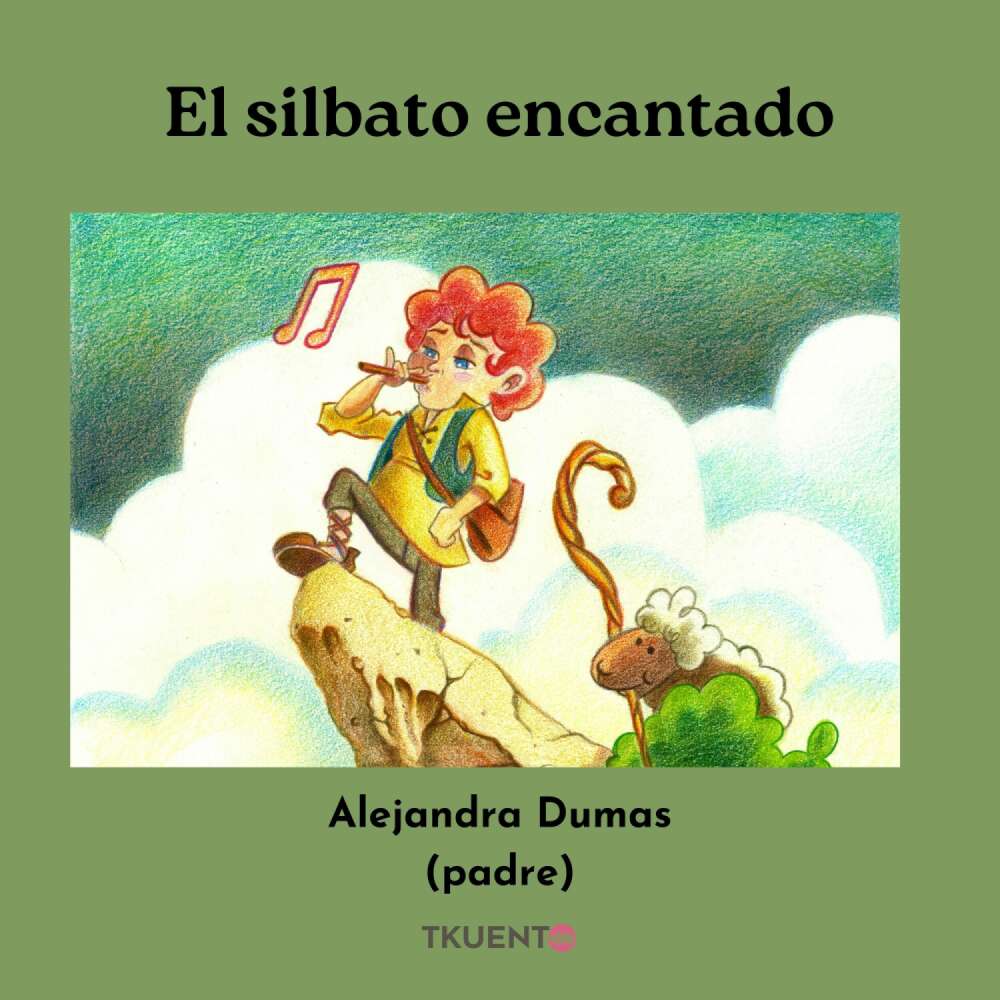 Cover von Alejandro Dumas - El silbato encantado