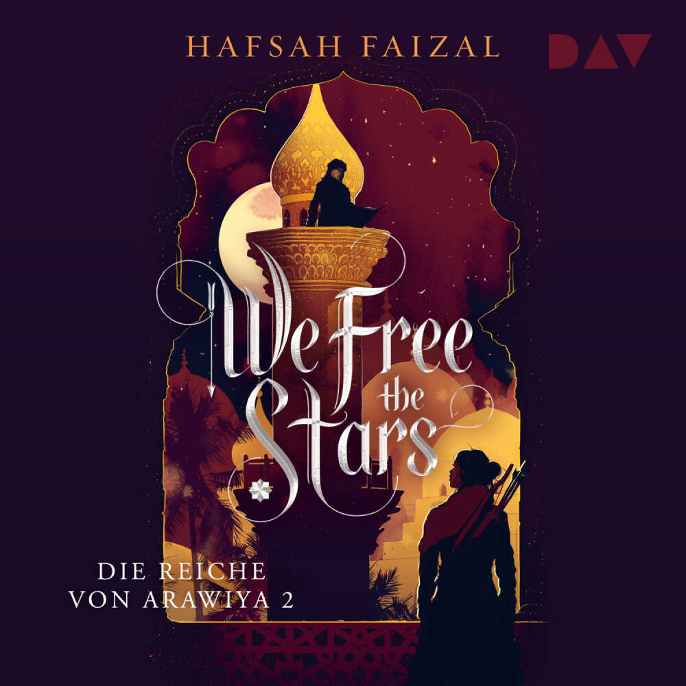 Cover von Hafsah Faizal - Die Reiche von Arawiya - Band 2 - We Free The Stars