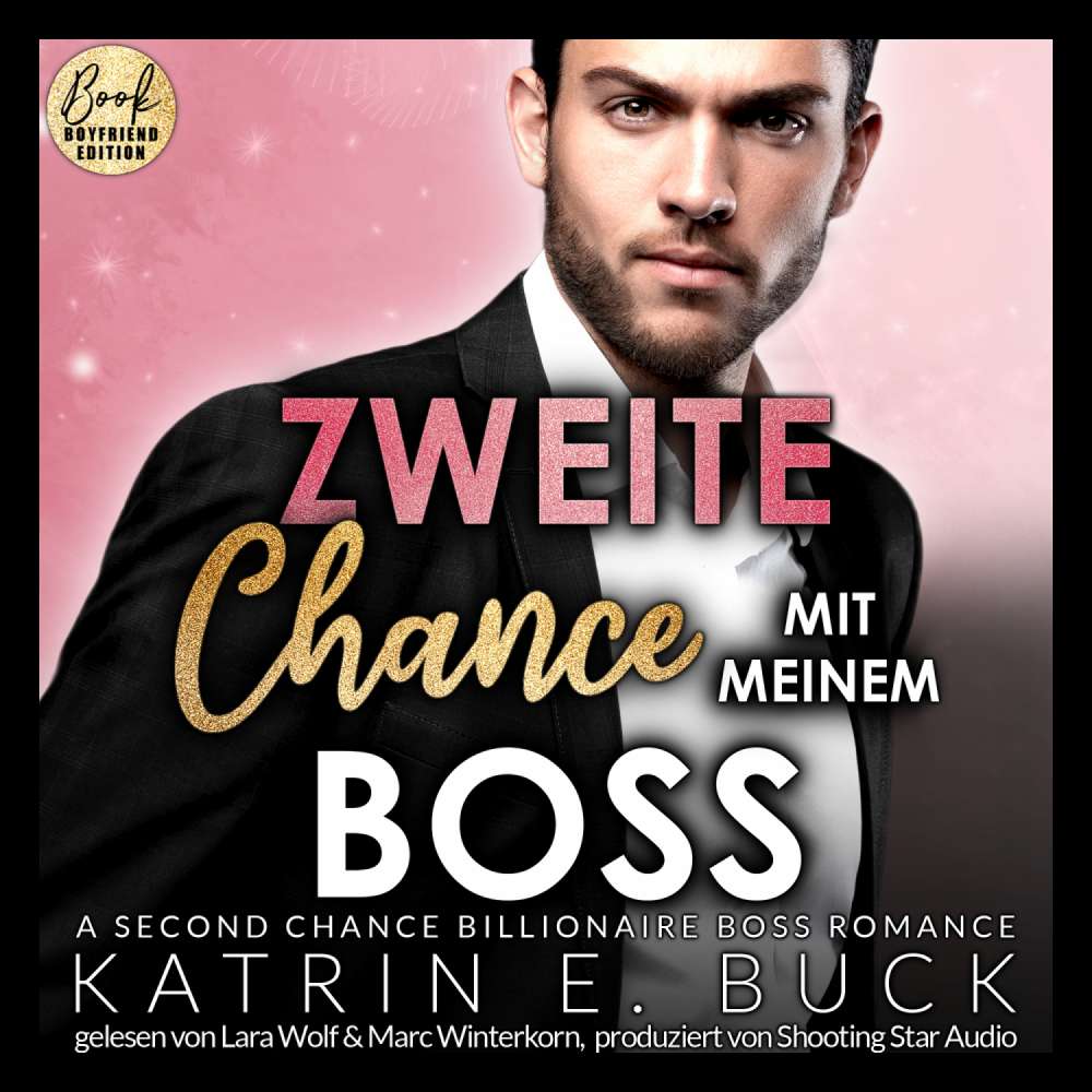 Cover von Katrin Emilia Buck - San Antonio Billionaires - Band 10 - Zweite Chance mit meinem Boss: A Second Chance Billionaire Boss Romance