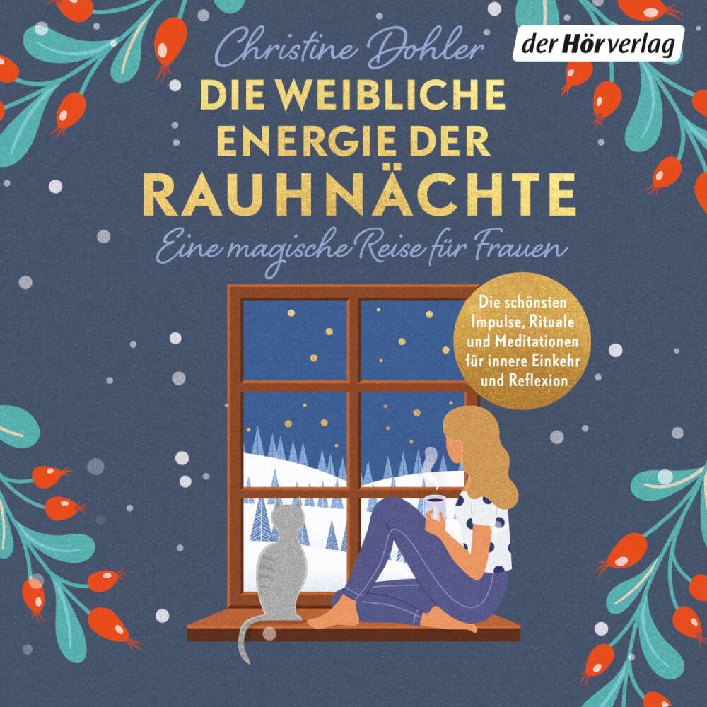 Cover von Christine Dohler - Die weibliche Energie der Rauhnächte - Eine magische Reise für Frauen - Die schönsten Impulse, Rituale und Meditationen für innere Einkehr und Reflexion