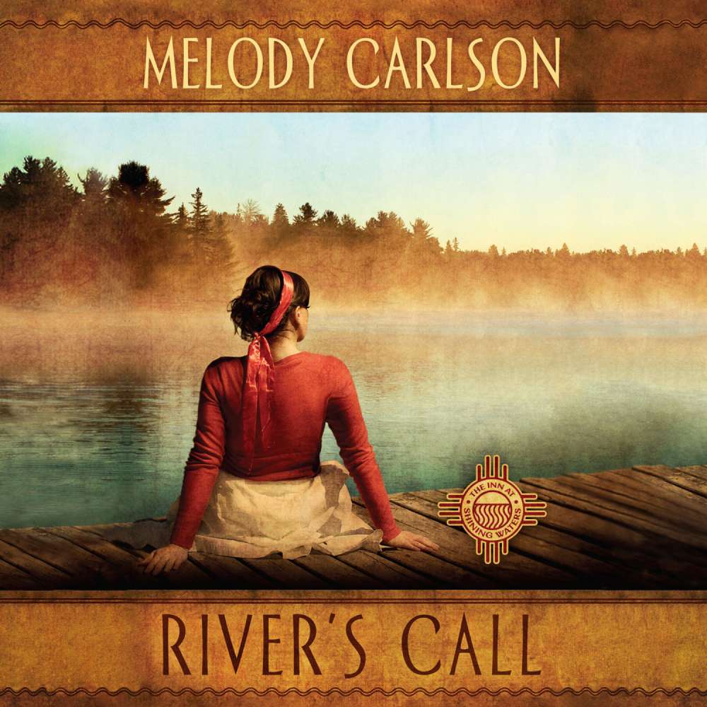 Cover von Melody Carlson - Inn at Shining Waters 2 - River's Call