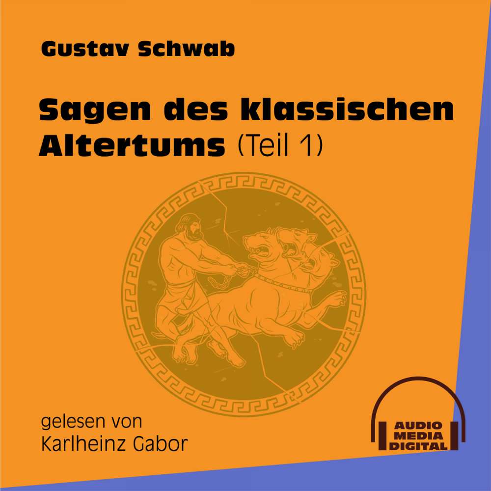 Cover von Gustav Schwab - Sagen des klassischen Altertums - Teil 1