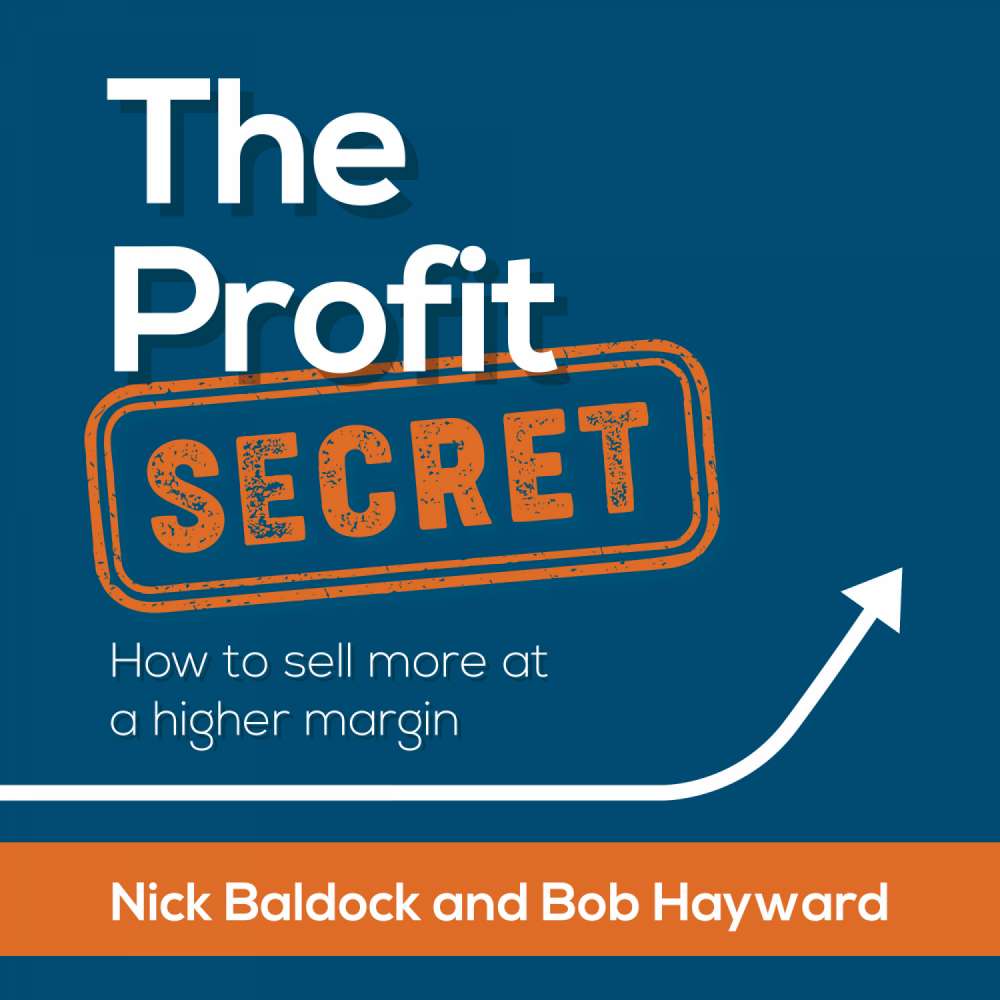 Cover von Nick Baldock - The Profit Secret - How to sell more at a higher margin