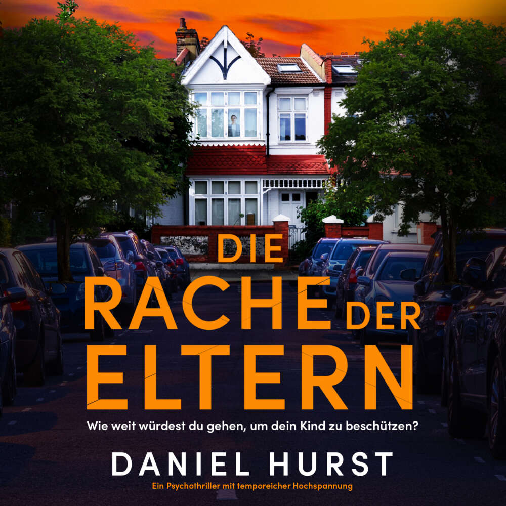 Cover von Daniel Hurst - Die Rache der Eltern