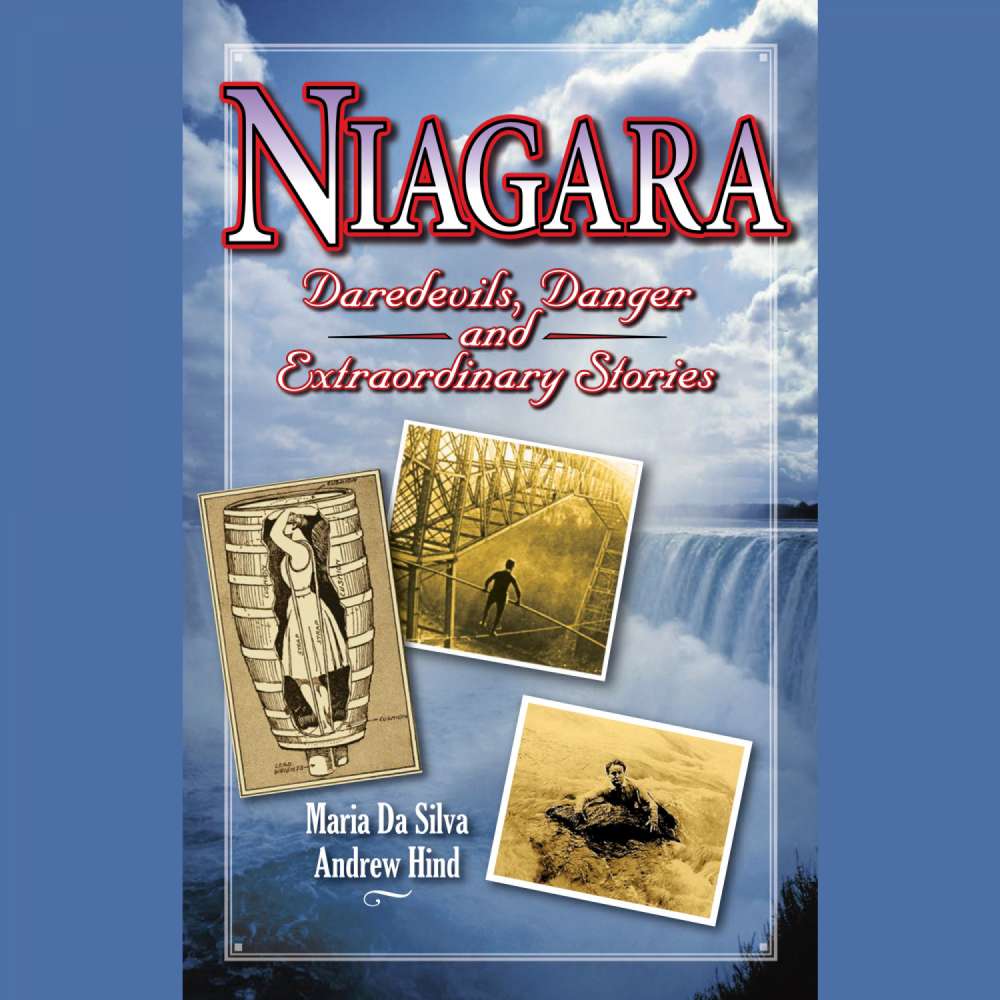 Cover von Andrew Hind - Niagara - Daredevils, Danger & Extraordinary Stories