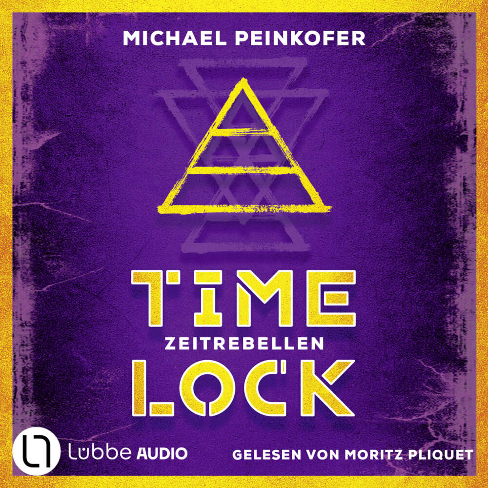 Cover von Michael Peinkofer - Timelock - Teil 1 - Zeitrebellen