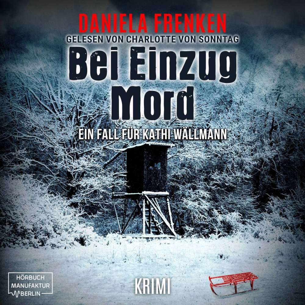 Cover von Daniela Frenken - Kathi Wällmann Krimi - Band 4 - Bei Einzug Mord