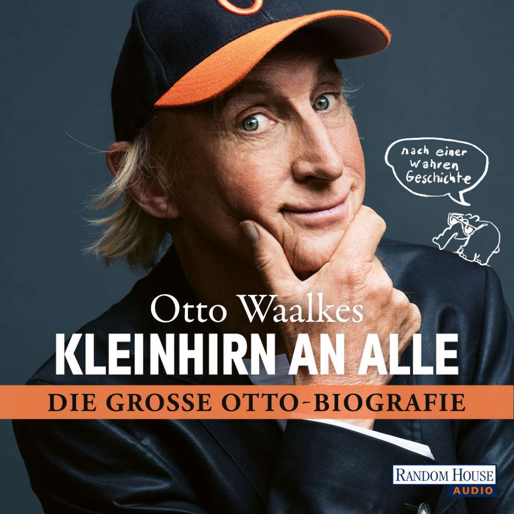 Cover von Otto Waalkes - Kleinhirn an alle - Die große Ottobiografie - Nach einer wahren Geschichte