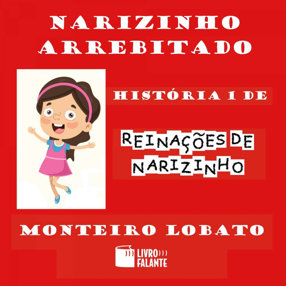 Cover von Monteiro Lobato - Reinações de Narizinho - Volume 1 - Narizinho arrebitado