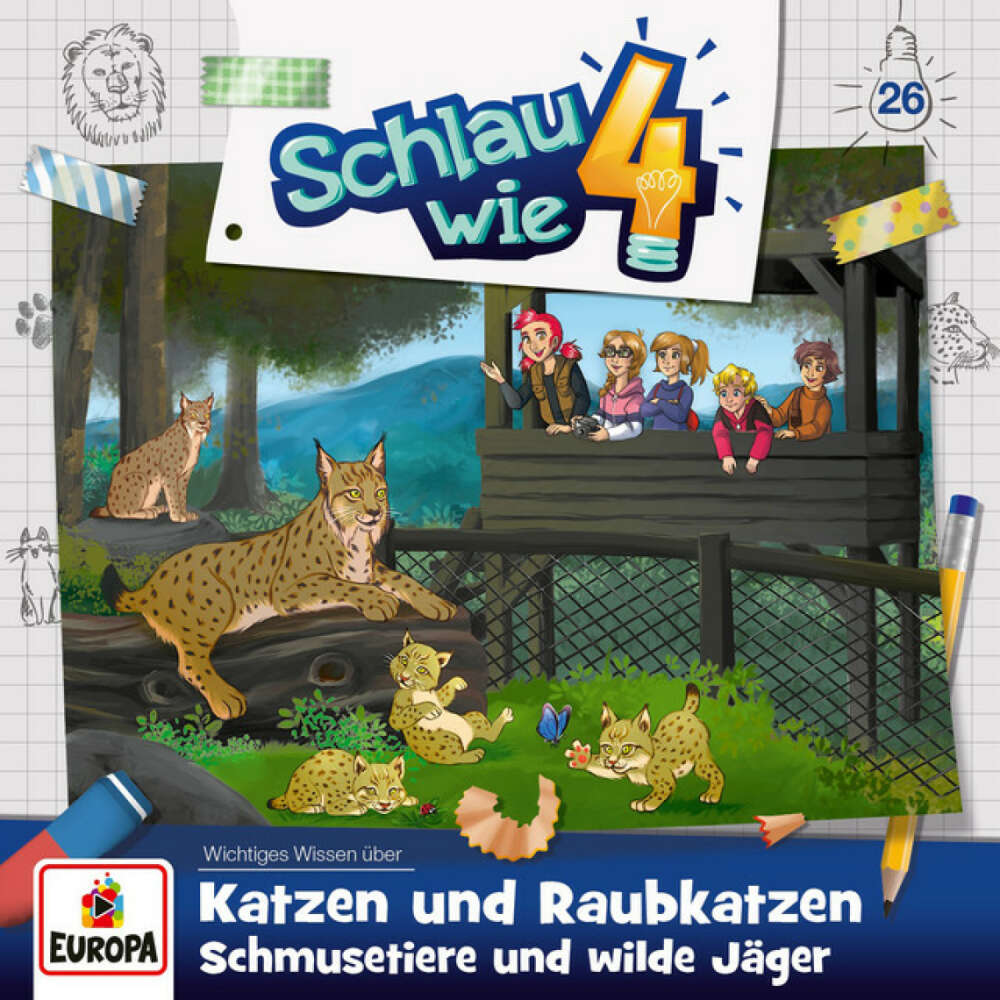 Cover von Schlau wie Vier - Folge 26: Katzen und Raubkatzen. Schmusetiere und wilde Jäger