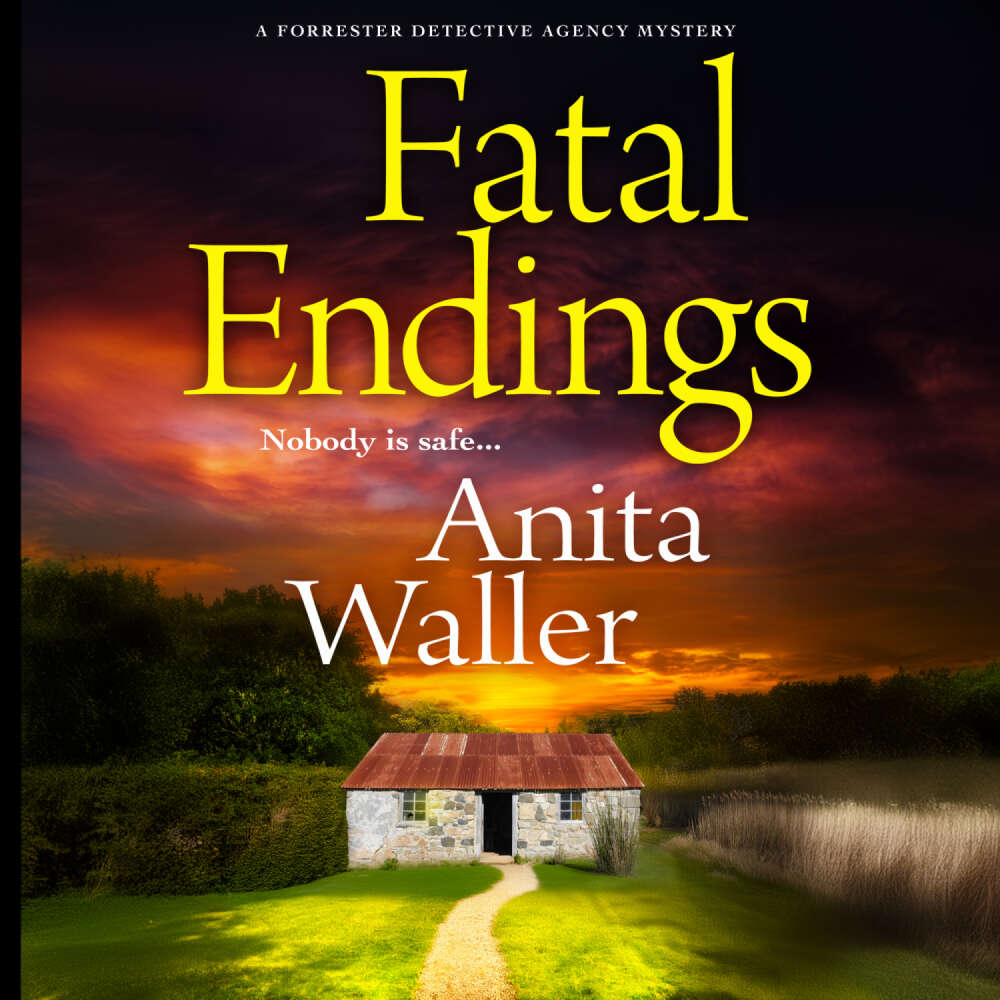 Cover von Anita Waller - Fatal Endings - The Forrester Detective Agency, Book 3