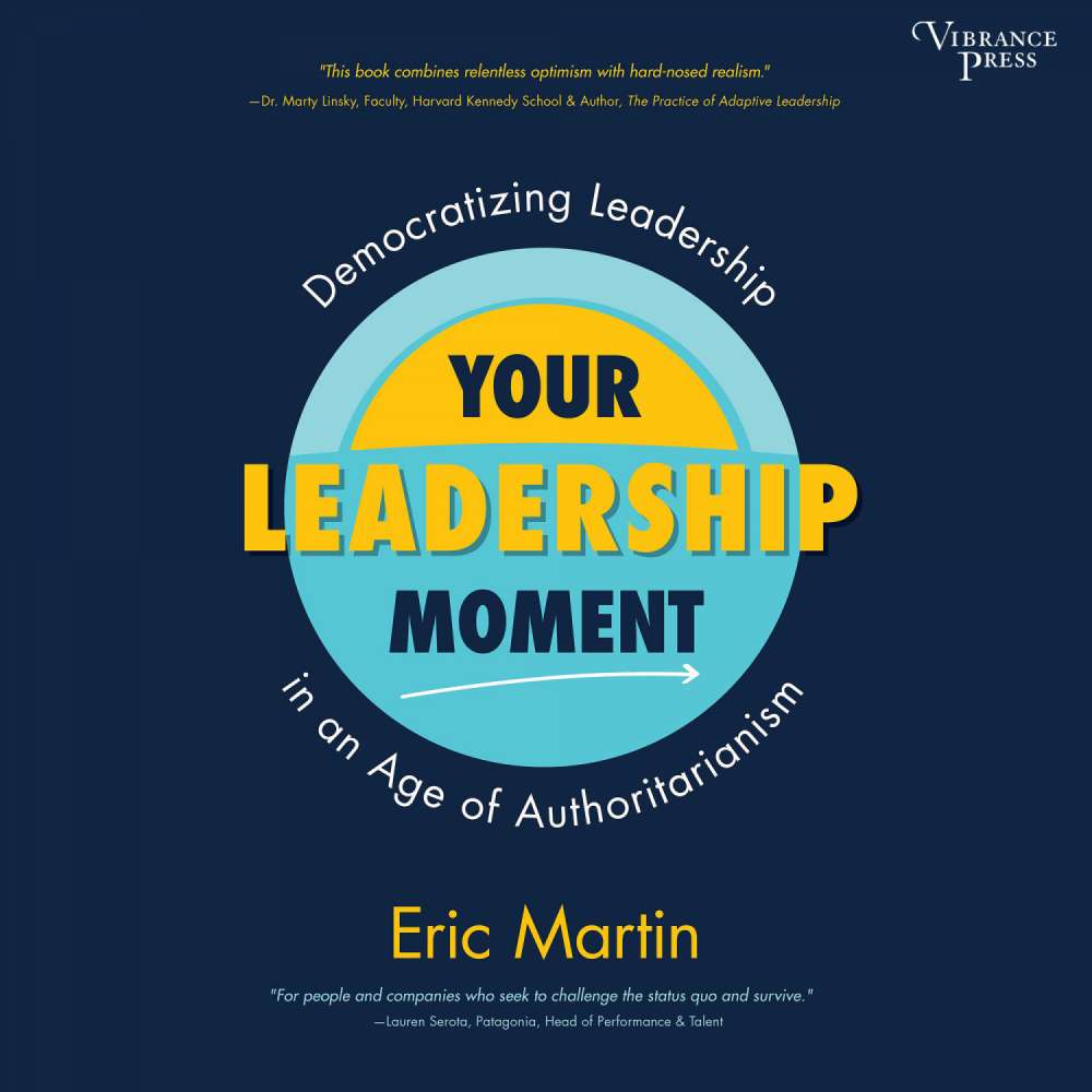 Cover von Your Leadership Moment - Your Leadership Moment - Democratizing Leadership in an Age of Authoritarianism