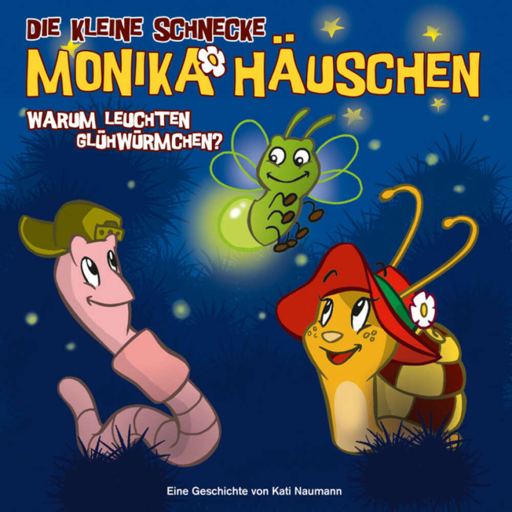 Cover von Die kleine Schnecke Monika Häuschen - 03: Warum leuchten Glühwürmchen?