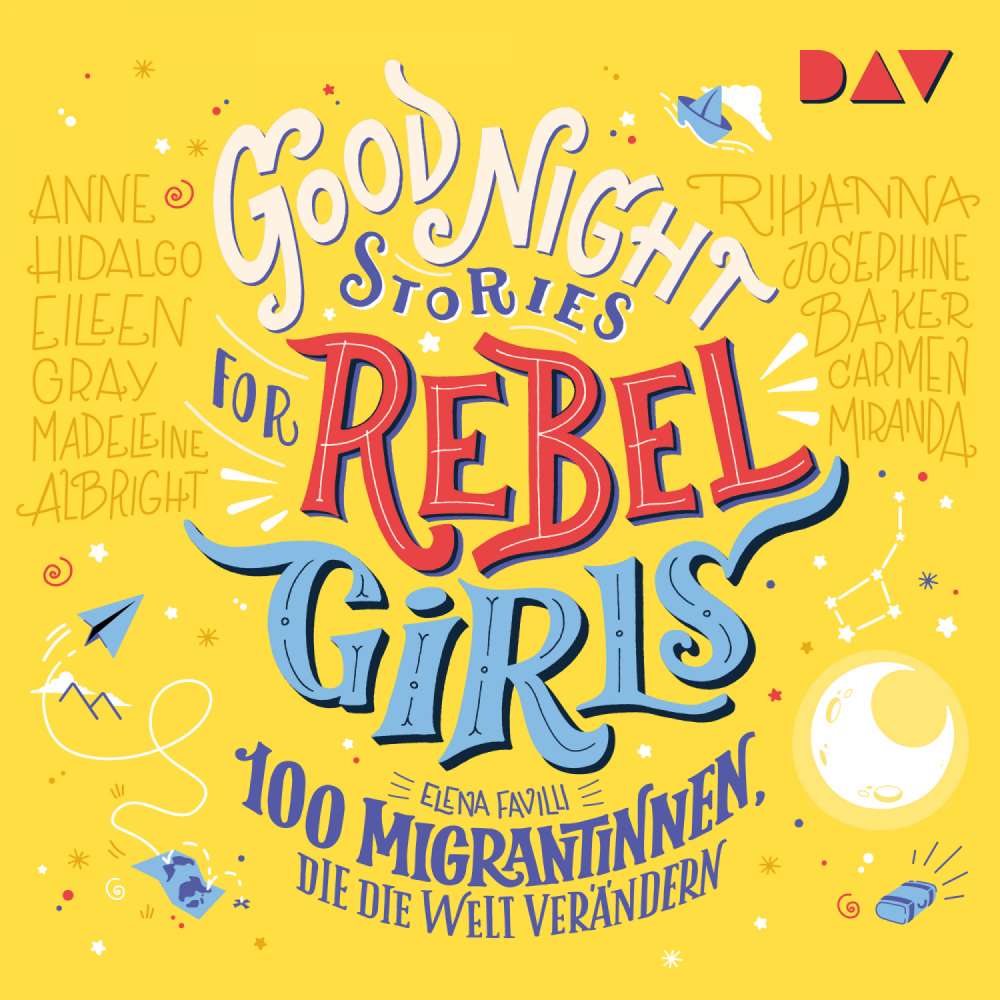 Cover von Elena Favilli - Good Night Stories for Rebel Girls - Band 3 - 100 Migrantinnen, die die Welt verändern