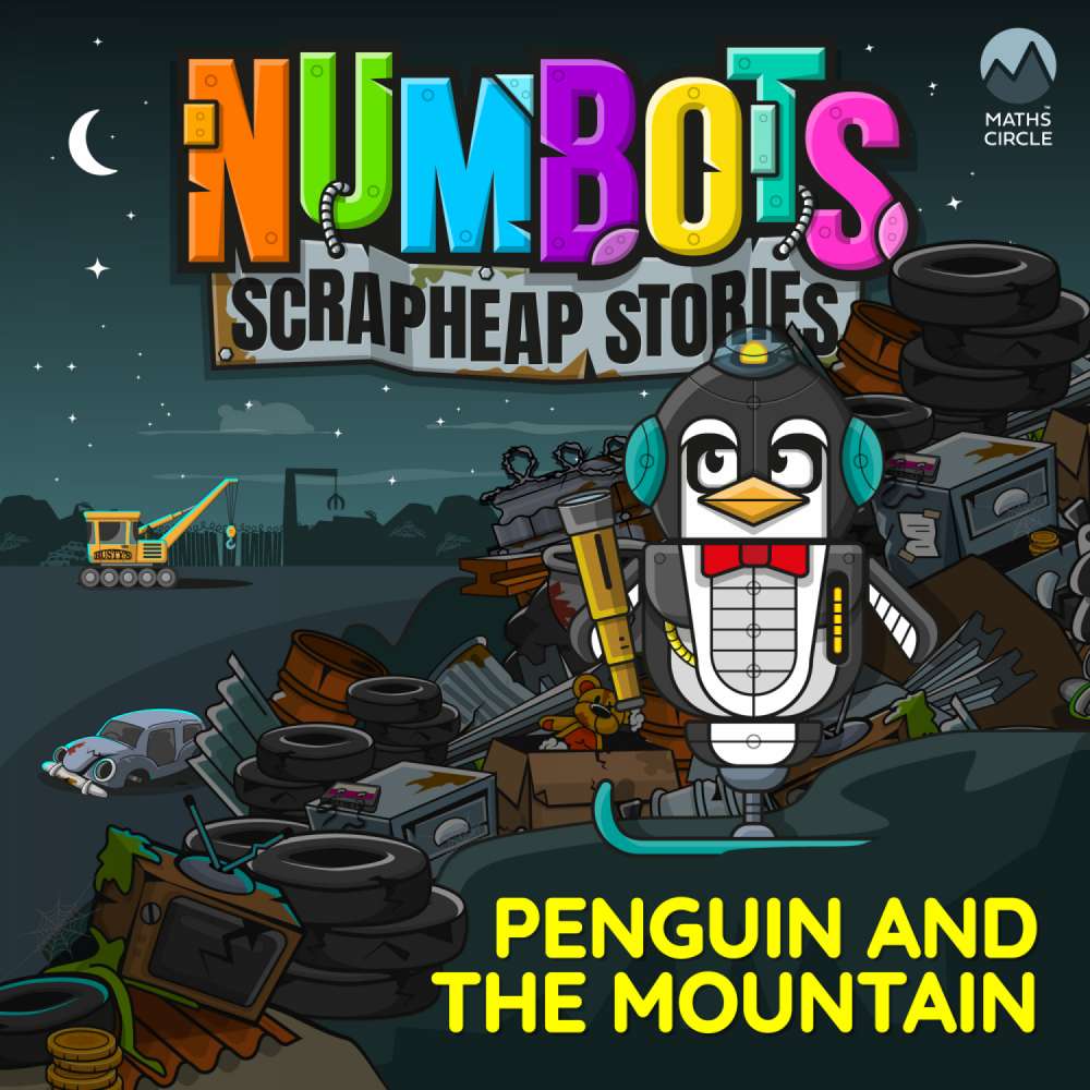 Cover von NumBots Scrapheap Stories - A story about achieving a long-term goal by persevering. - Penguin and the Mountain