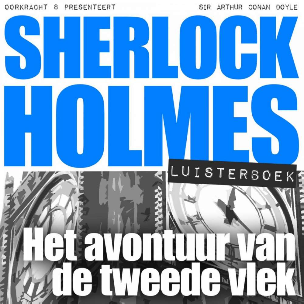Cover von Arthur Conan Doyle - Sherlock Holmes - Het avontuur van de tweede vlek