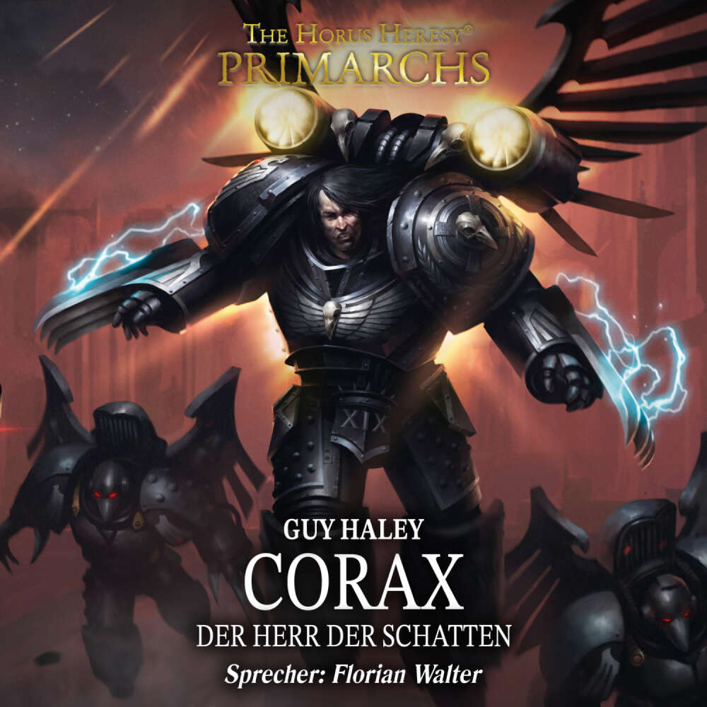 Cover von Guy Haley - The Horus Heresy: Primarchs 10 - Corax - Der Herr der Schatten