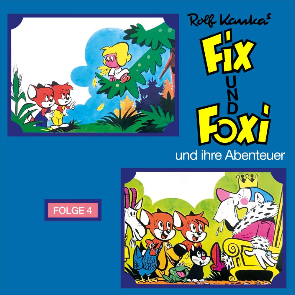 Cover von Rolf Kauka - Fix und Foxi - Fix und Foxi und ihre Abenteuer, Folge 4