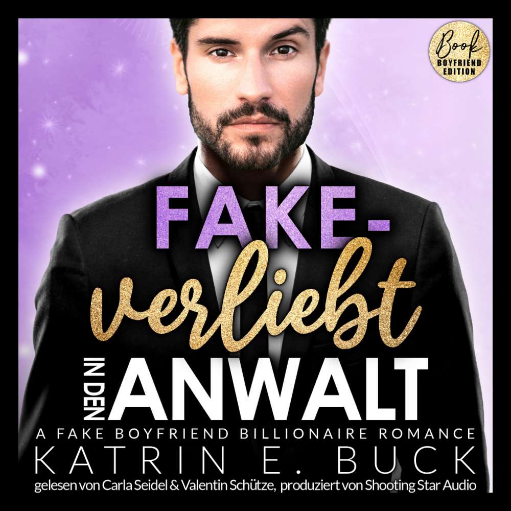 Cover von Katrin Emilia Buck - San Antonio Billionaires - Band 9 - Fake-verliebt in den Anwalt: A Fake Boyfriend Billionaire Romance