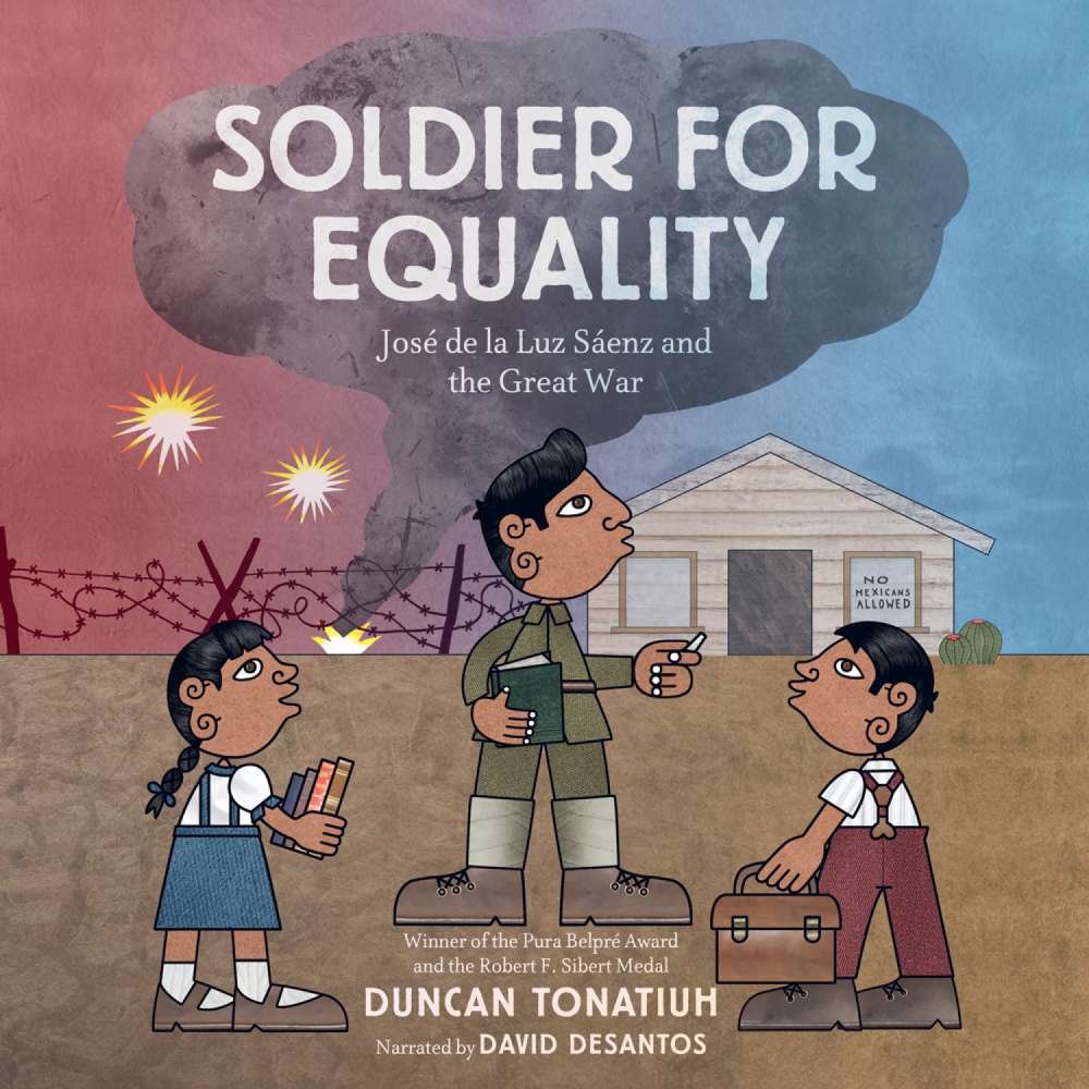 Cover von Duncan Tonatiuh - Soldier for Equality - José de la Luz Sáenz and the Great War