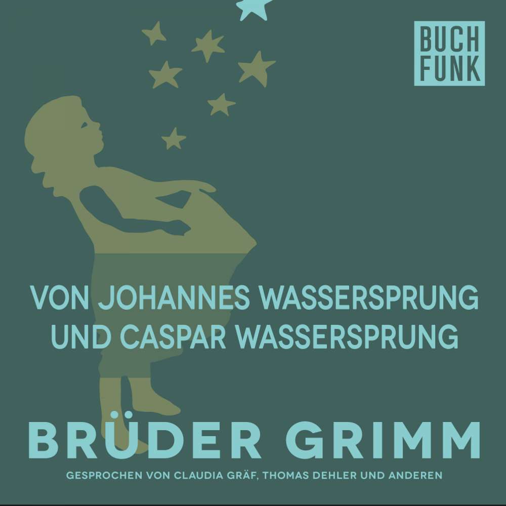 Cover von Brüder Grimm - Von Johannes-Wassersprung und Caspar-Wassersprung