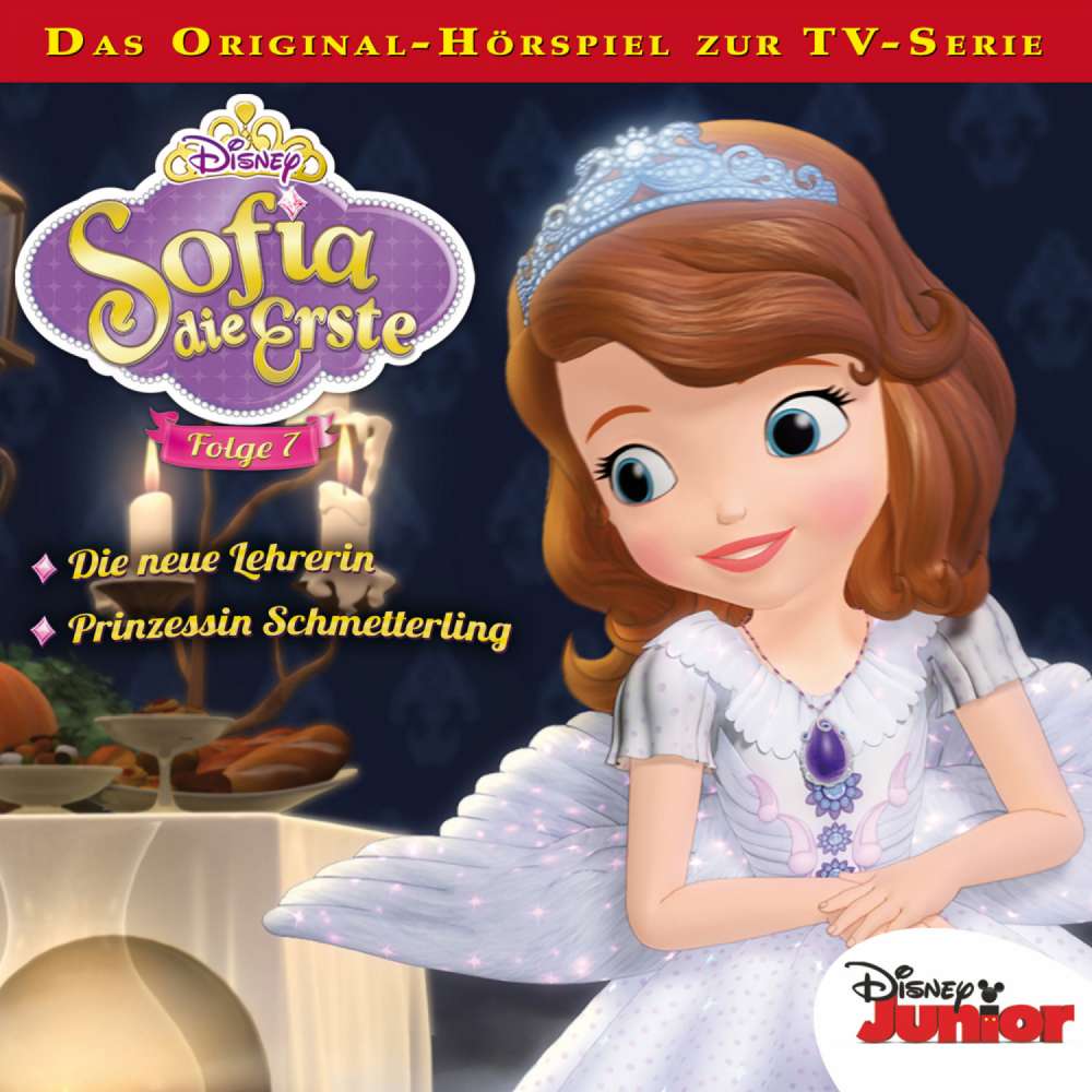 Cover von Sofia die Erste Hörspiel - Folge 7 - Die neue Lehrerin / Prinzessin Schmetterling