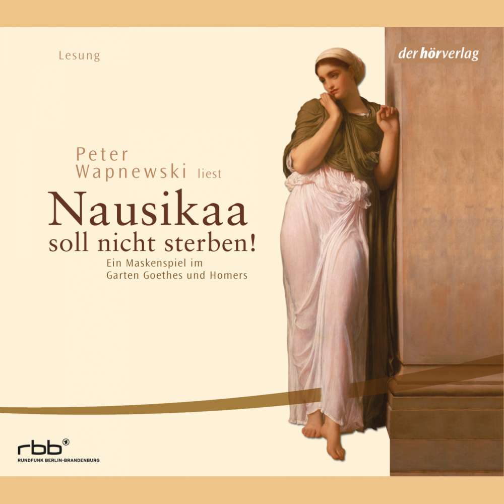 Cover von Peter Wapnewski - Nausikaa soll nicht sterben! - Ein Maskenspiel im Garten Goethes und Homers