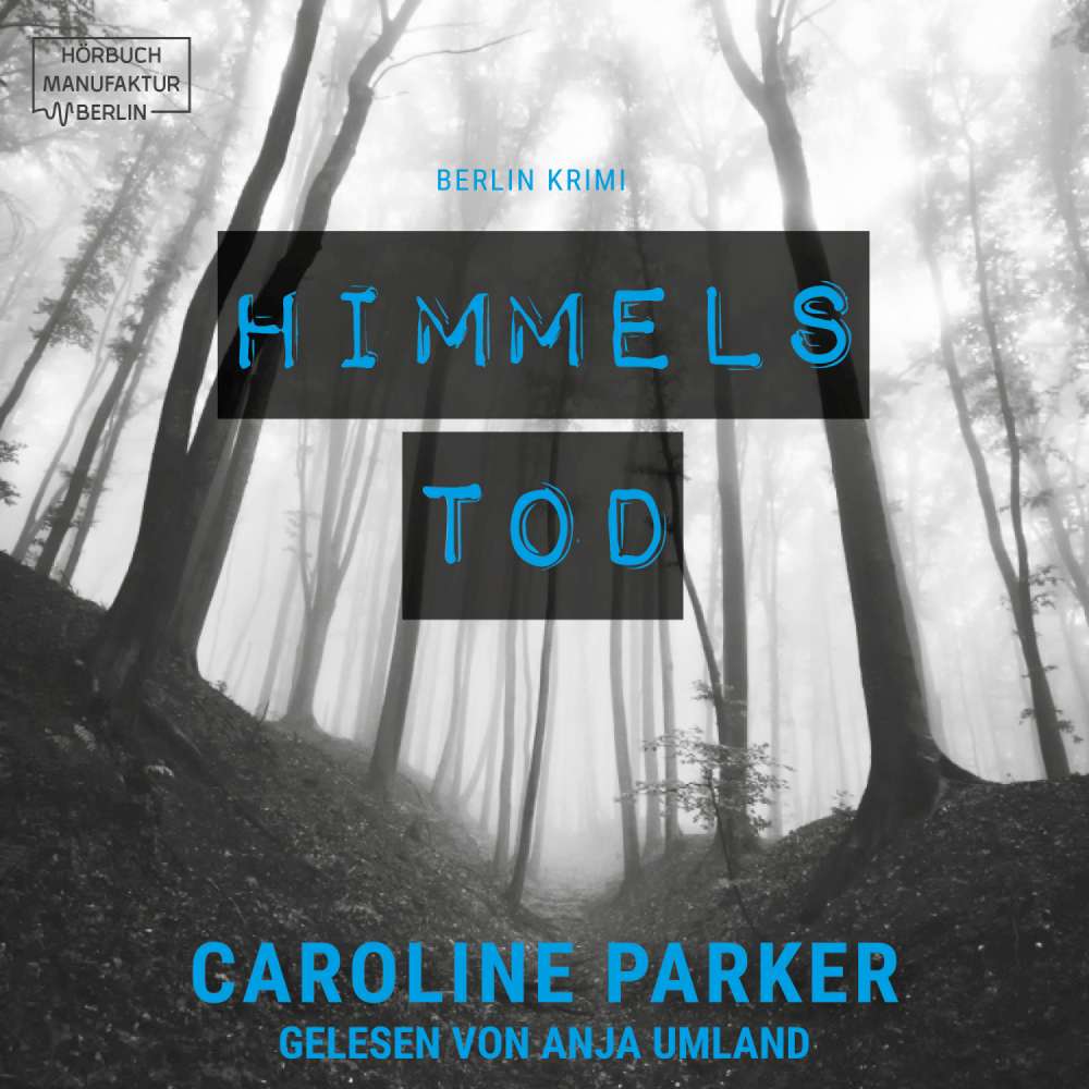Cover von Caroline Parker - Berlin Krimi - Band 2 - Himmelstod