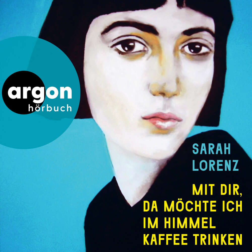 Cover von Sarah Lorenz - Mit dir, da möchte ich im Himmel Kaffee trinken