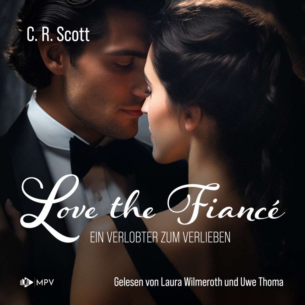 Cover von C. R. Scott - Love the Fiancé: Ein Verlobter zum Verlieben
