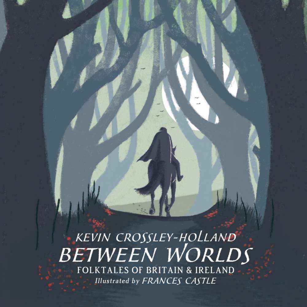 Cover von Kevin Crossley-Holland - Between Worlds - Folktales of Britain & Ireland