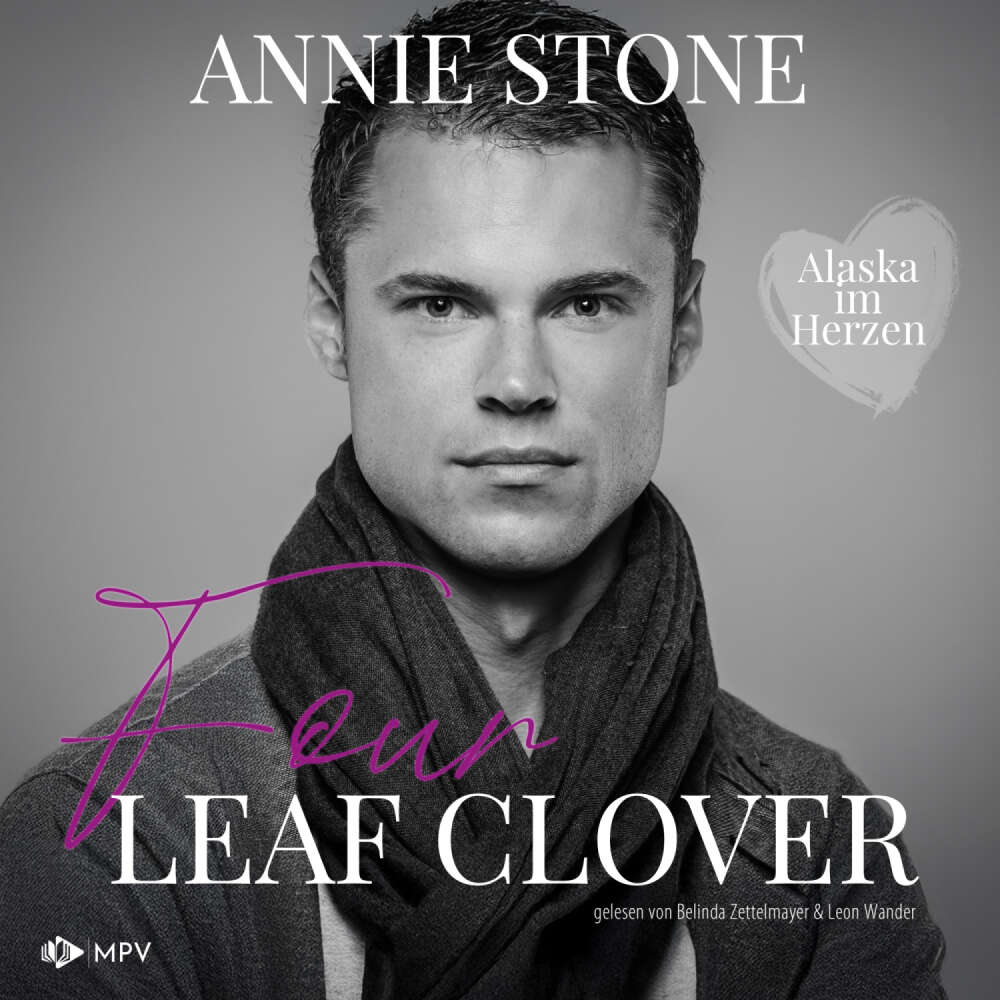 Cover von Annie Stone - Alaska im Herzen - Buch 4 - Four Leaf Clover