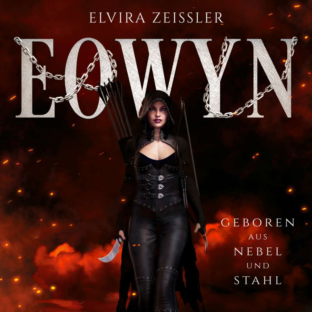 Cover von Elvira Zeißler - Eowyn - Band 1 - Geboren aus Nebel und Stahl