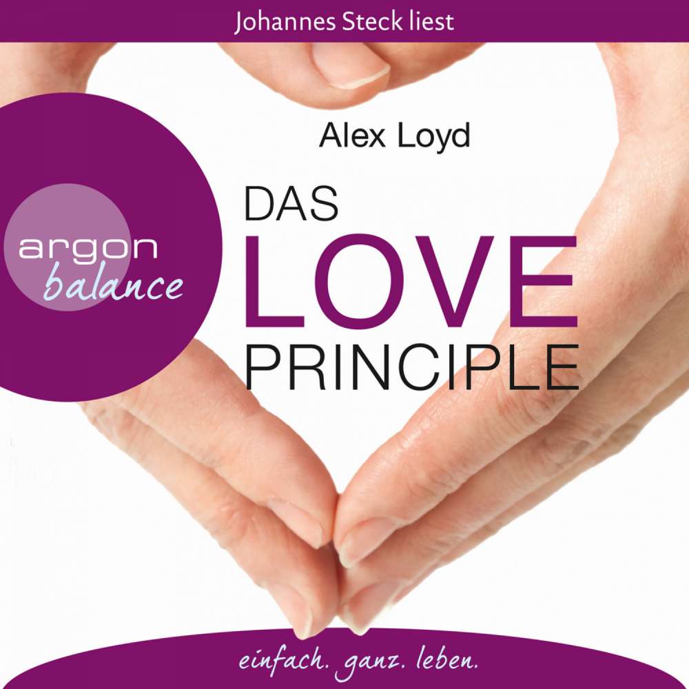 Cover von Alex Loyd - Das Love Principle  - Die Erfolgsmethode für ein erfülltes Leben