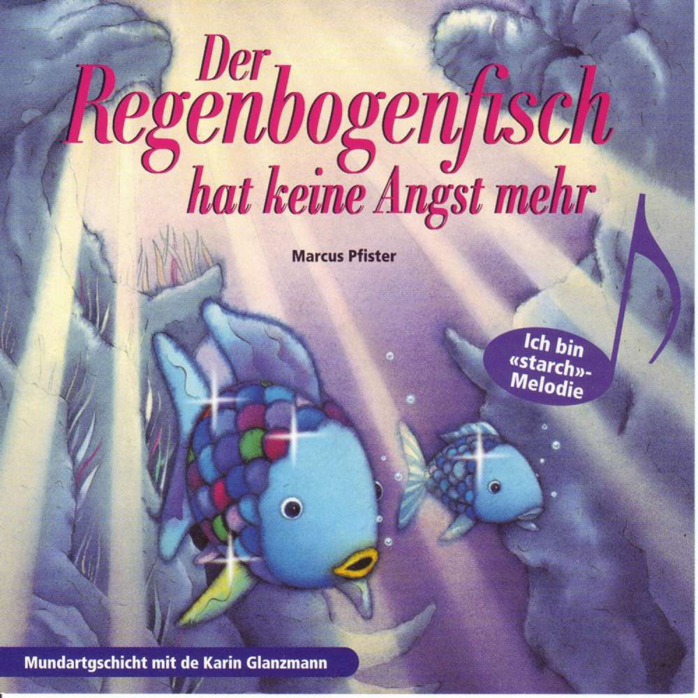 Cover von Karin Glanzmann - Der Regenbogenfisch hat keine Angst mehr (Schweizer Mundart)