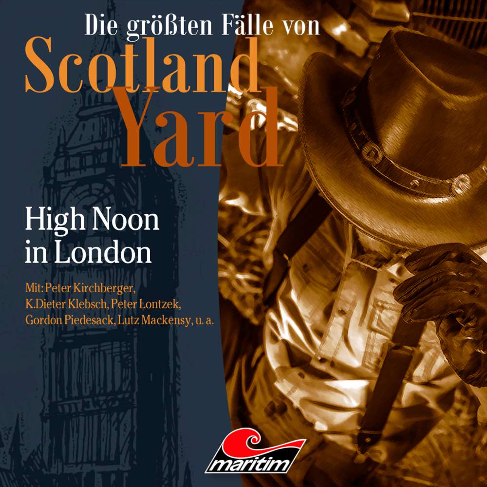 Cover von Die größten Fälle von Scotland Yard - Folge 41 - High Noon in London