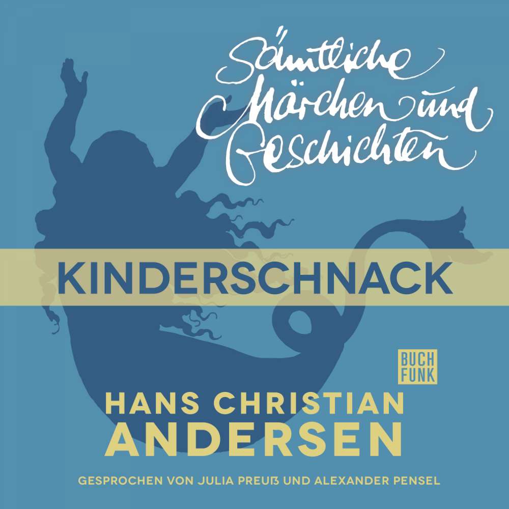 Cover von Hans Christian Andersen - H. C. Andersen: Sämtliche Märchen und Geschichten - Kinderschnack