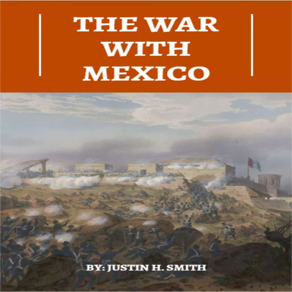 Cover von Justin H. Smith - The War With Mexico