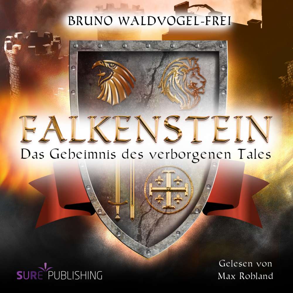 Cover von Bruno Waldvogel-Frei - Falkenstein - Band 1 - Das Geheimnis des verborgenen Tales