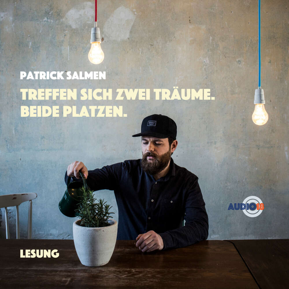 Cover von Patrick Salmen - Treffen sich zwei Träume. Beide platzen. - Lesung