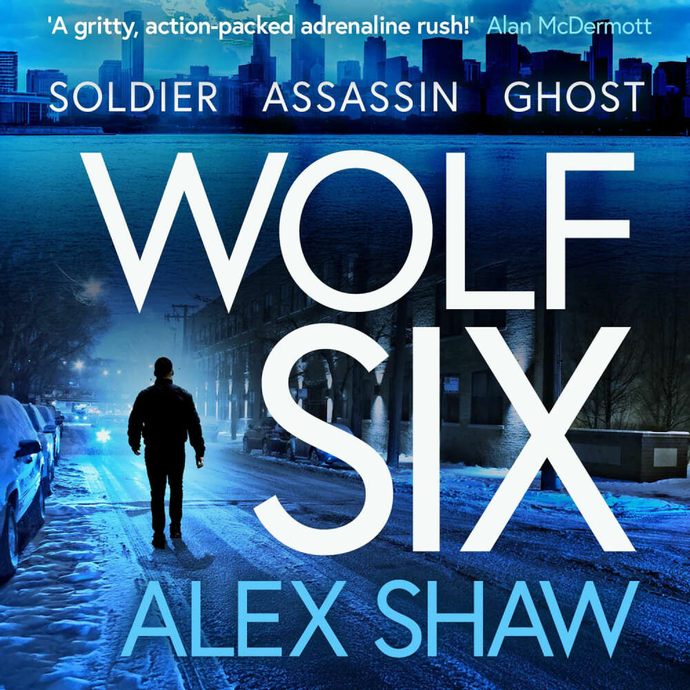 Cover von Alex Shaw - Wolf Six - An explosive start to a BRAND NEW series! An action-packed thriller from Alex Shaw for 2025